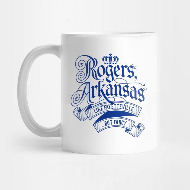 Rogers - Fancier Fayetteville by rt-shirts